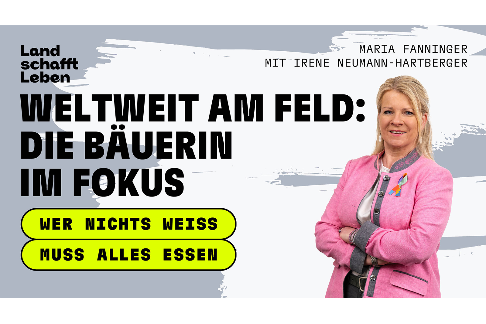 Irene Neumann-Hartberger | © Land schafft Leben