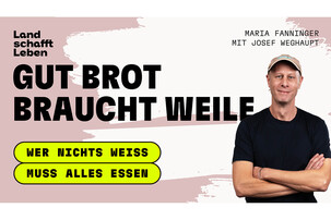 Josef Weghaupt | © Land schafft Leben